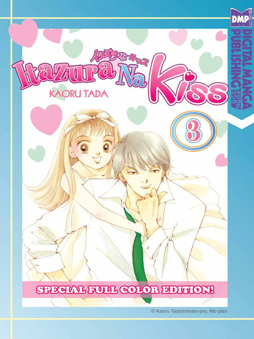 Title details for Itazura Na Kiss Full Color Edition, Volume 3 by Kaoru Tada - Available